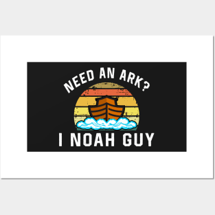 Need an arc? I Noah guy Posters and Art